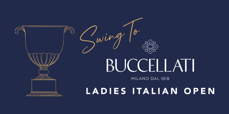 Swing to Buccellati Ladies Italian Open: le golfiste si sfidano verso il Golf Club Milano